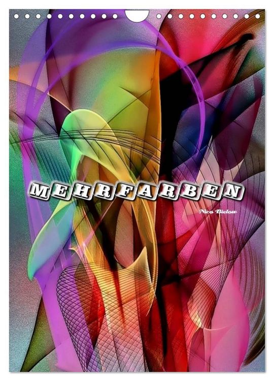 Produktbild: Mehrfarben von Nico Bielow (Wandkalender 2027 DIN A4 hoch), CALVENDO Monatskalender