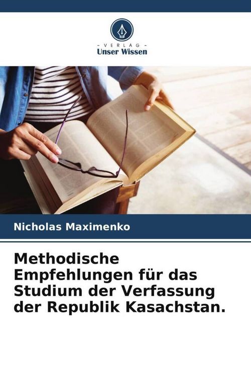 Produktbild: Methodische Empfehlungen f&uuml;r das Studium der Verfassung der Republik Kasachstan.