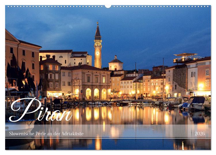 Produktbild: Piran - Slowenische Perle an der Adriak&uuml;ste (Wandkalender 2026 DIN A2 quer), CALVENDO Monatskalender