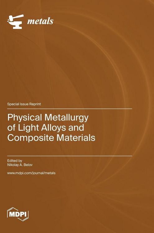 Produktbild: Physical Metallurgy of Light Alloys and Composite Materials
