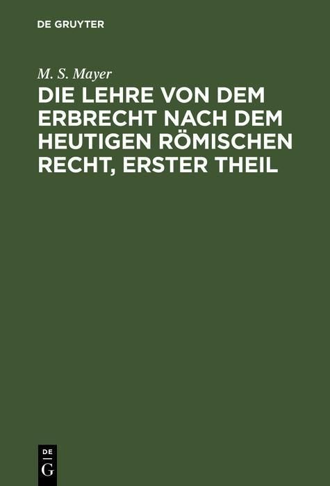 Produktbild: Die Lehre von dem Erbrecht nach dem heutigen R&ouml;mischen Recht, erster Theil