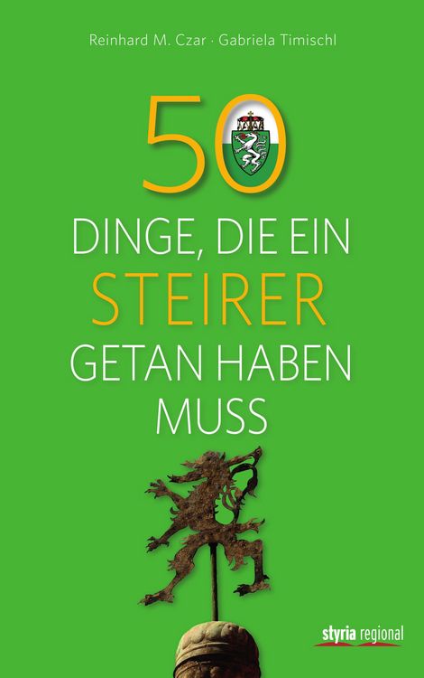 Produktbild: 50 Dinge, die ein Steirer getan haben muss