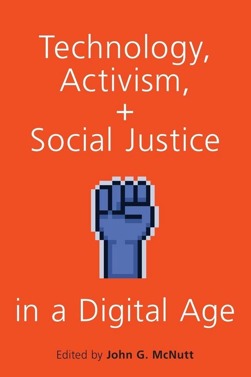 Produktbild: Technology, Activism, and Social Justice in a Digital Age
