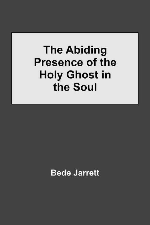 Produktbild: The Abiding Presence Of The Holy Ghost In The Soul