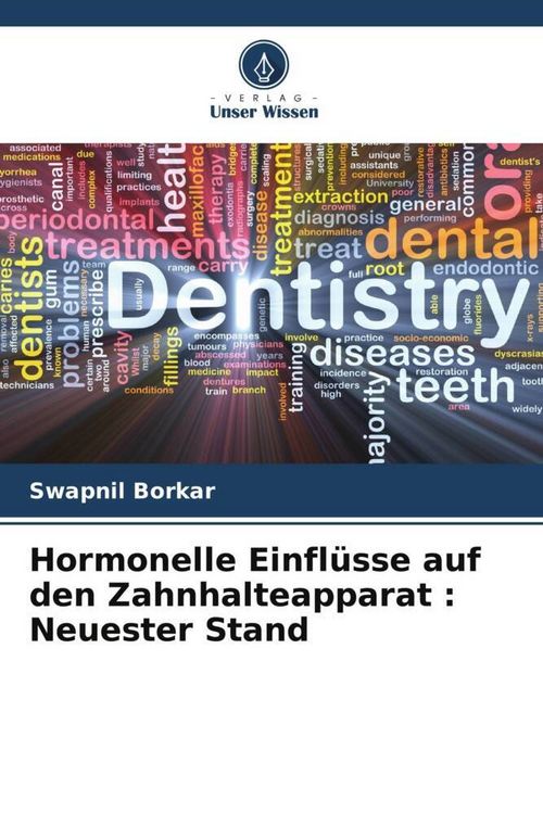 Produktbild: Hormonelle Einfl&uuml;sse auf den Zahnhalteapparat : Neuester Stand