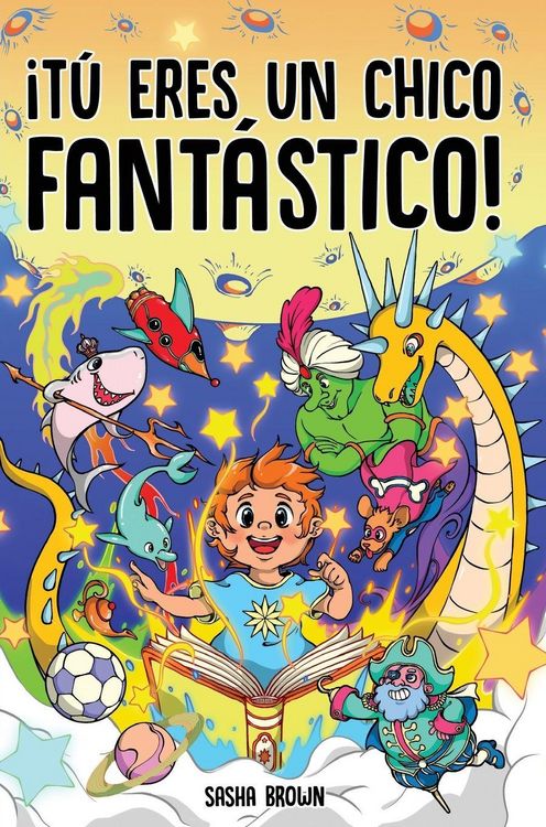 Produktbild: T&uacute; eres un chico fant&aacute;stico
