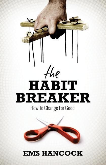 Produktbild: The Habit Breaker: How to change for good