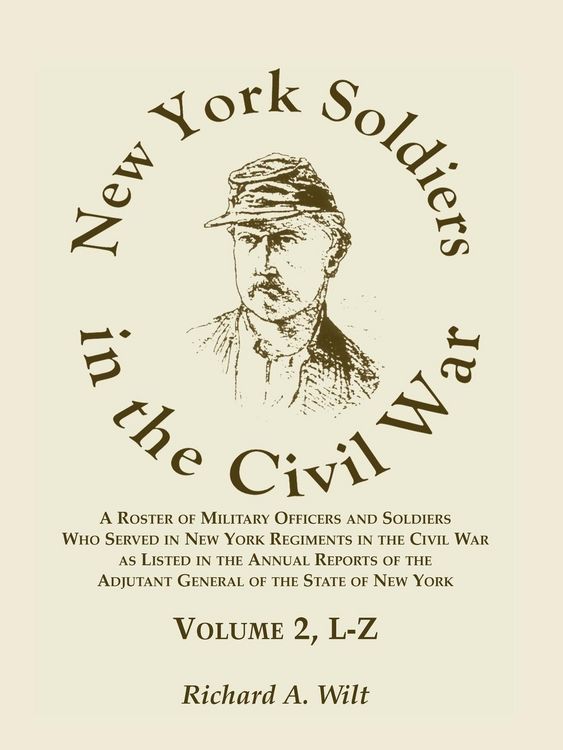 Produktbild: New York Soldiers in the Civil War, Volume 2 L-Z