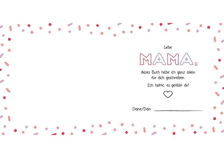 Produktbild: Mama, ich habe ein Buch f&uuml;r dich geschrieben &ndash; Version f&uuml;r Kinder