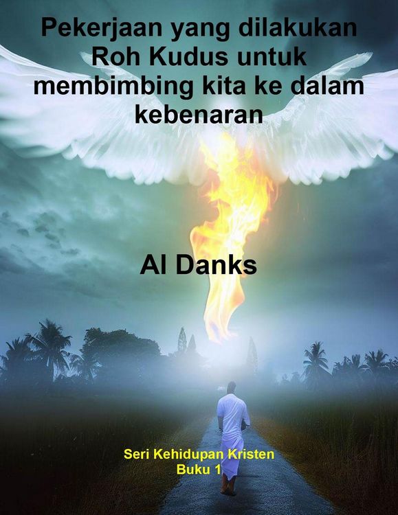 Produktbild: Pekerjaan yang dilakukan Roh Kudus untuk membimbing kita ke dalam kebenaran (Seri Kehidupan Kristen, #1)