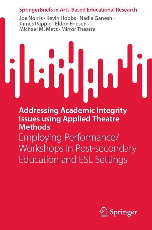 Produktbild: Addressing Academic Integrity Issues using Applied Theatre Methods