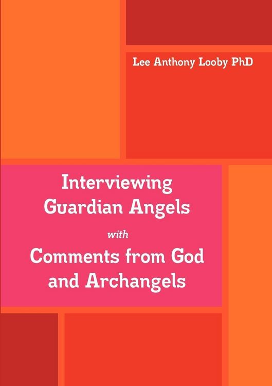 Produktbild: Interviewing Guardian Angels with Comments from God and Archangels