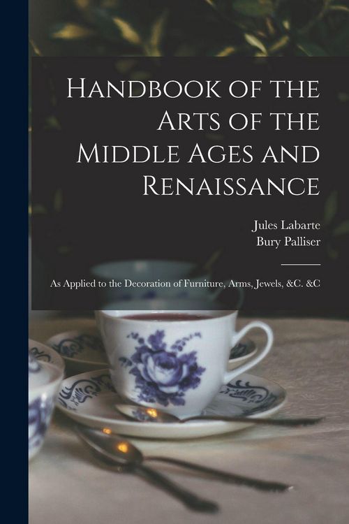 Produktbild: Handbook of the Arts of the Middle Ages and Renaissance