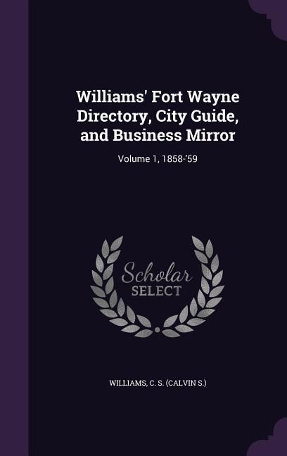 Produktbild: Williams' Fort Wayne Directory, City Guide, and Business Mirror