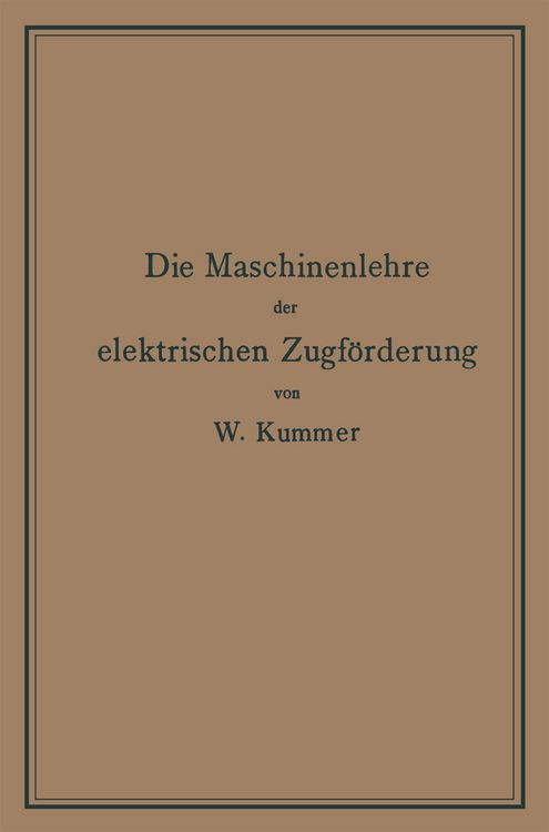 Produktbild: Die Maschinenlehre der elektrischen Zugf&ouml;rderung