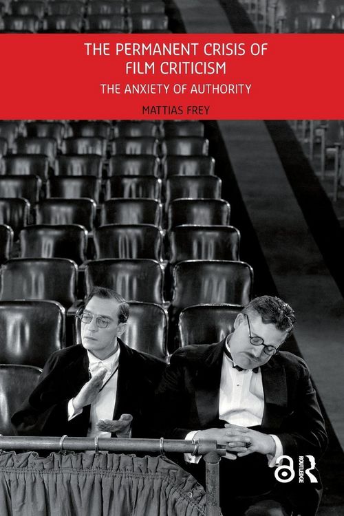 Produktbild: The Permanent Crisis of Film Criticism