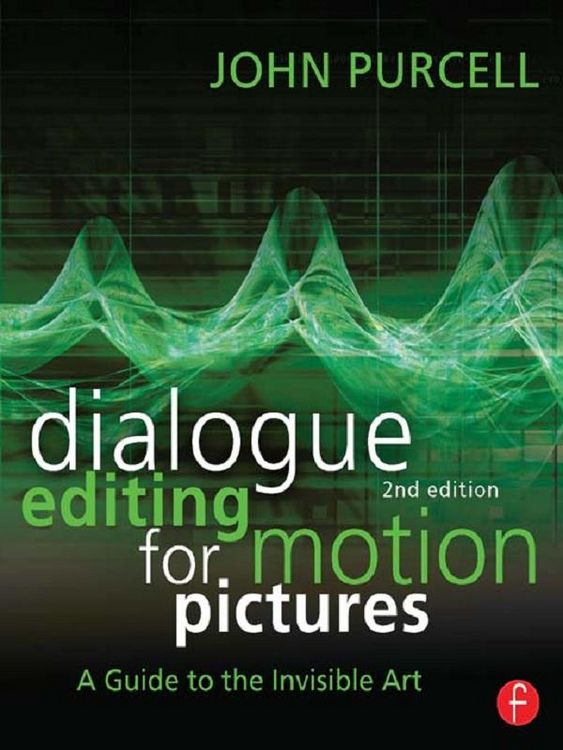 Produktbild: Dialogue Editing for Motion Pictures
