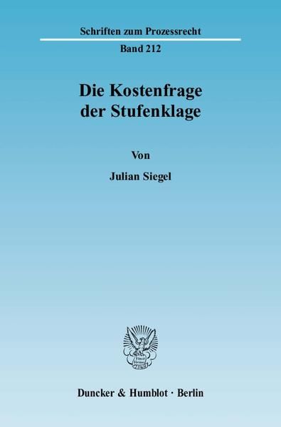 Produktbild: Die Kostenfrage der Stufenklage.