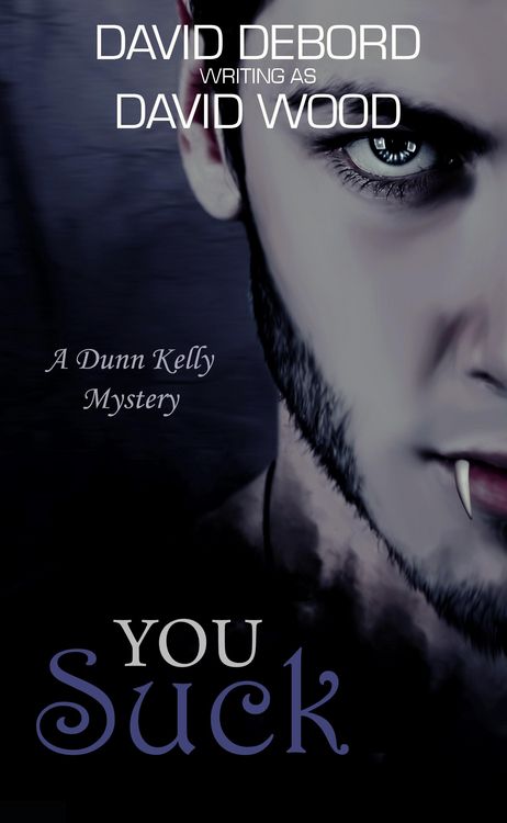 Produktbild: You Suck- A Dunn Kelly Mystery (Dunn Kelly Mysteries, #1)