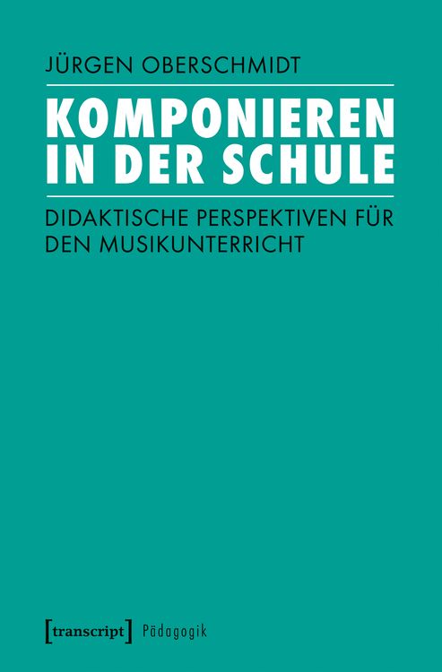 Produktbild: Komponieren in der Schule
