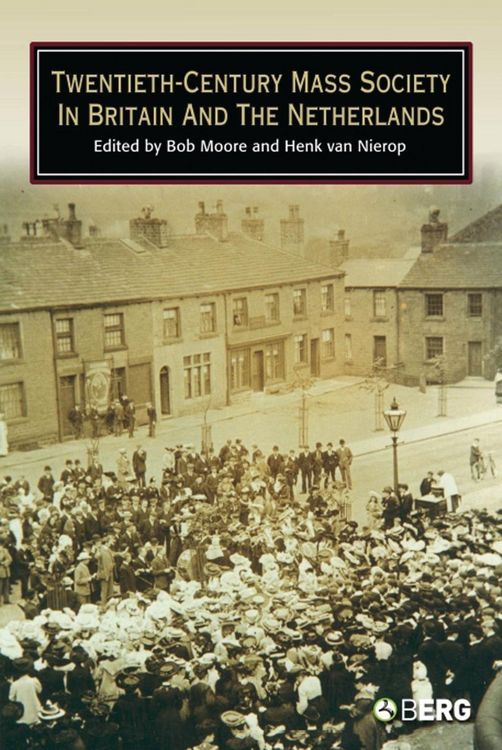 Produktbild: Twentieth-Century Mass Society in Britain and the Netherlands