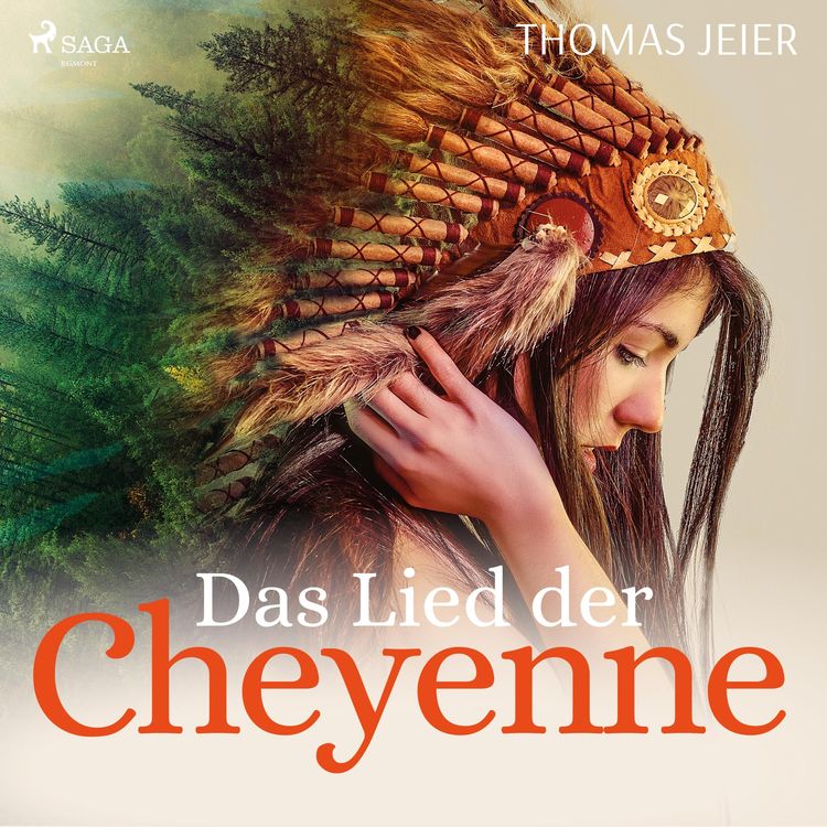 Produktbild: Das Lied der Cheyenne (Ungek&uuml;rzt)