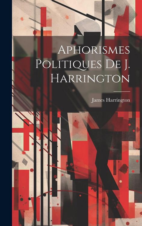 Produktbild: Aphorismes Politiques De J. Harrington