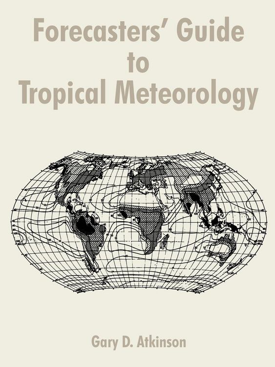 Produktbild: Forecasters' Guide to Tropical Meteorology