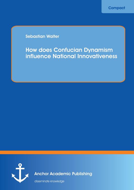 Produktbild: How does Confucian Dynamism influence National Innovativeness