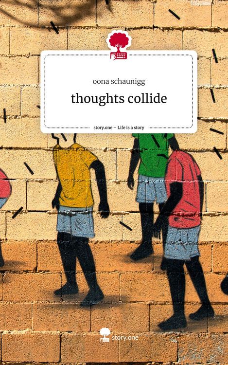 Produktbild: Thoughts collide. Life is a Story - story.one
