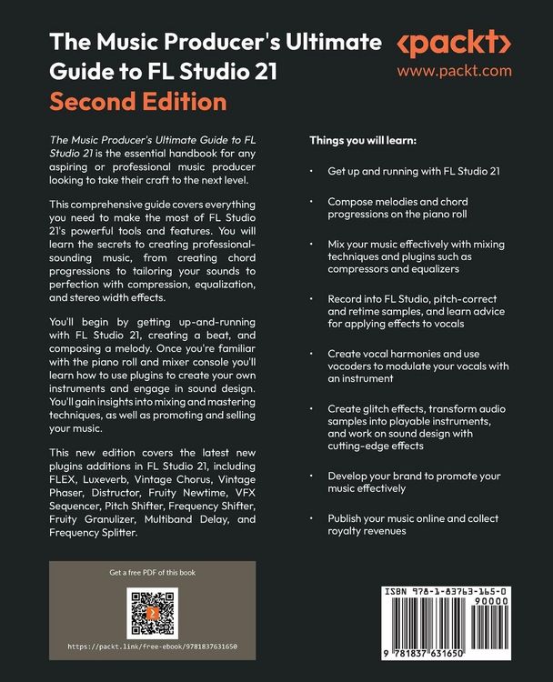 Produktbild: The Music Producer's Ultimate Guide to FL Studio 21 - Second Edition