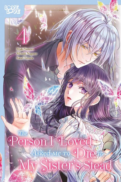 Produktbild: The Person I Loved Asked Me to Die in My Sister's Stead, Volume 4