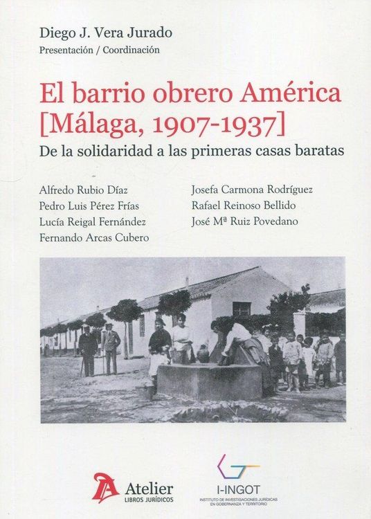 Produktbild: El barrio obrero Am&eacute;rica (M&aacute;laga, 1907-1937). De la solidaridad a las primeras casas baratas