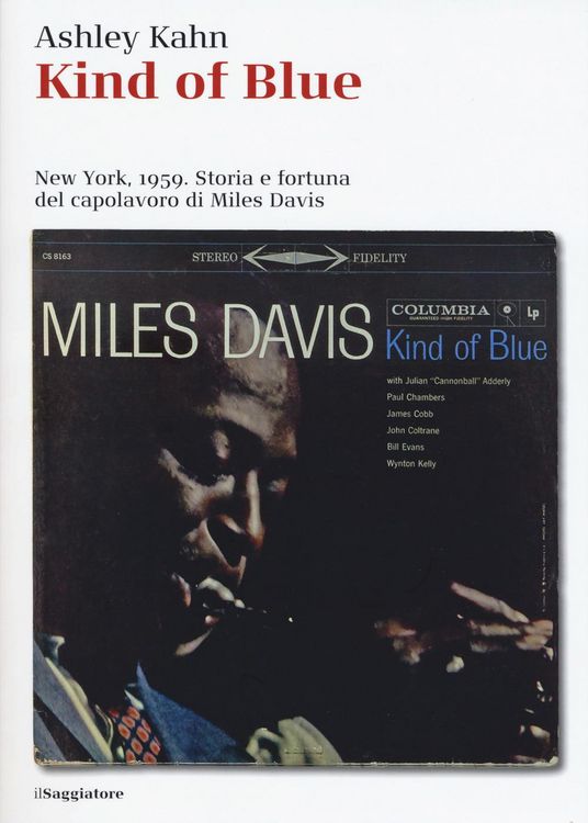Produktbild: Kind of blue. New York, 1959. Storia e fortuna del capolavoro di Miles Davis