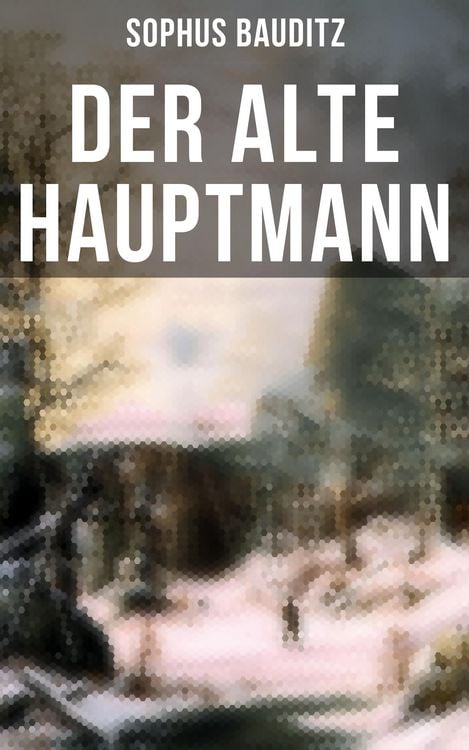 Produktbild: Der alte Hauptmann