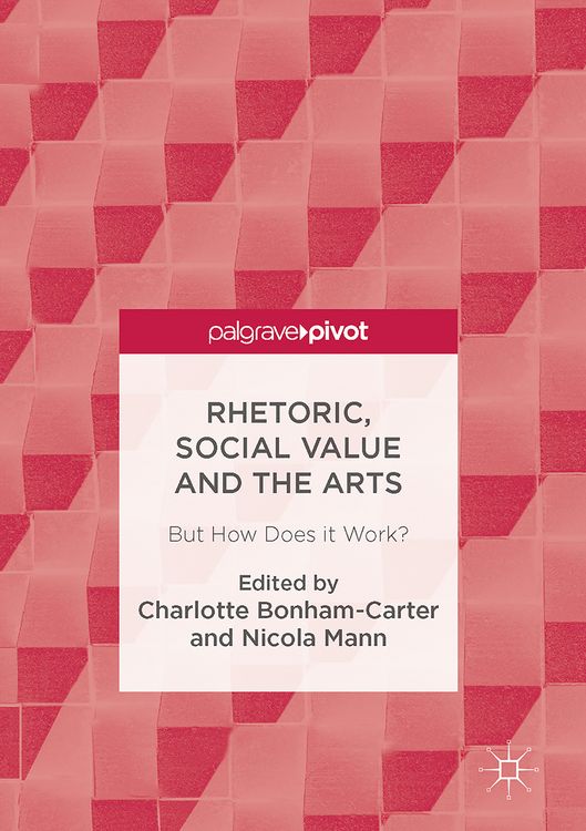 Produktbild: Rhetoric, Social Value and the Arts