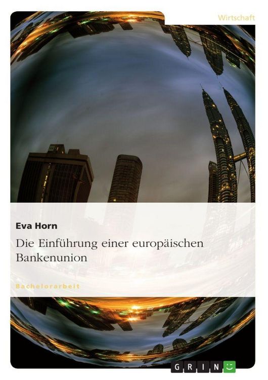 Produktbild: Die Einf&uuml;hrung einer europ&auml;ischen Bankenunion