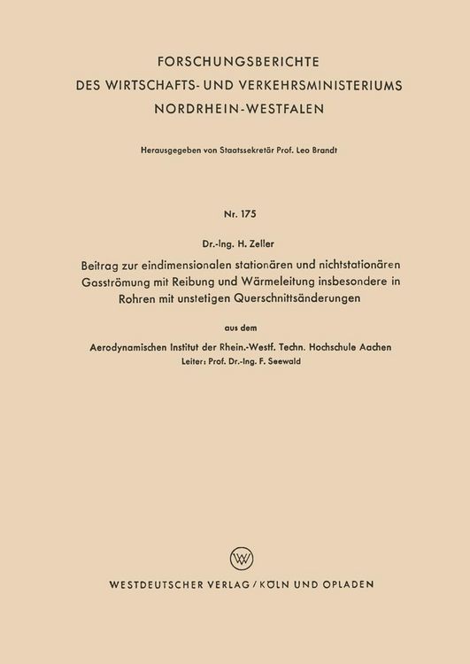 Produktbild: Beitrag zur eindimensionalen station&auml;ren und nichtstation&auml;ren Gasstr&ouml;mung mit Reibung und W&auml;rmeleitung insbesondere in Rohren mit unstetigen Querschni