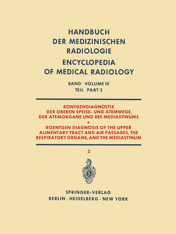 Produktbild: R&ouml;ntgendiagnostik der Oberen Speise- und Atemwege, der Atemorgane und des Mediastinums Teil 2 / Roentgen Diagnosis of the Upper Alimentary Tract and A