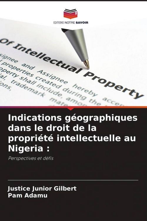 Produktbild: Indications g&eacute;ographiques dans le droit de la propri&eacute;t&eacute; intellectuelle au Nigeria :