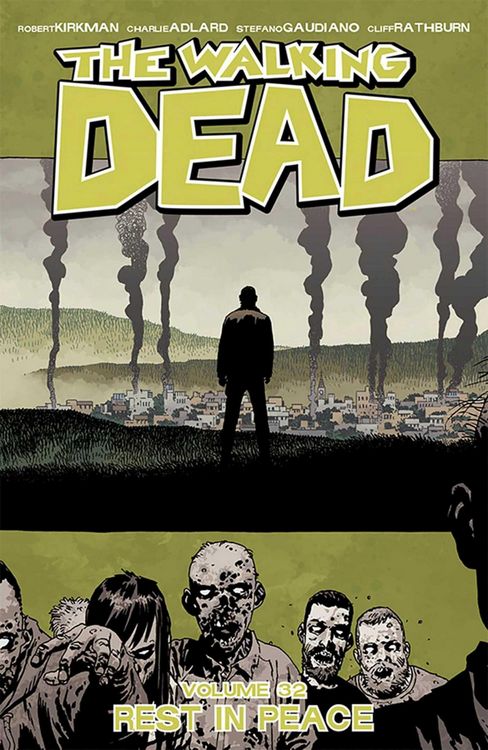 Produktbild: The Walking Dead Volume 32: Rest in Peace
