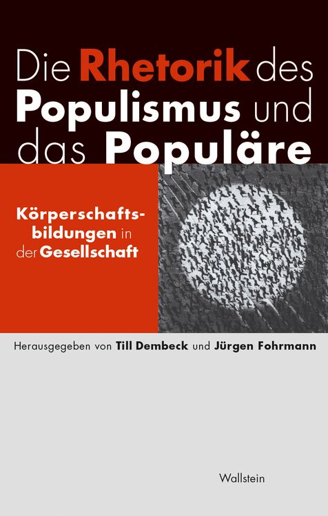Produktbild: Die Rhetorik des Populismus und das Popul&auml;re