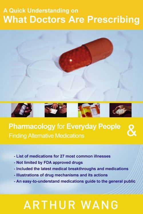 Produktbild: Quick Understanding on What Doctors Are Prescribing: Pharmacology for Everyday People & Finding Alternative Medications