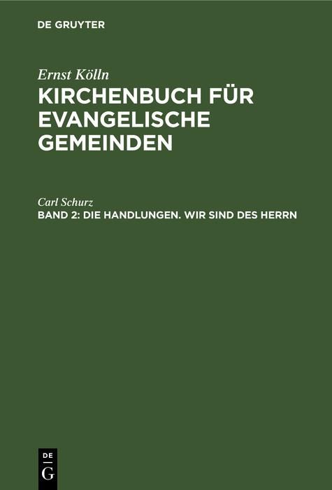 Produktbild: Die Handlungen. Wir sind des Herrn