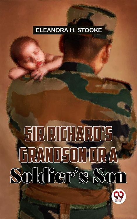 Produktbild: Sir Richard'S Grandson Or A Soldier'S Son