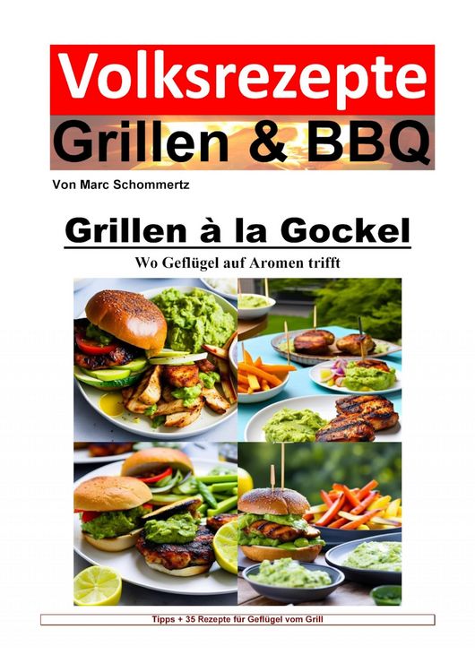Produktbild: Volksrezepte Grillen und BBQ - Grillen &agrave; la Gockel - Wo Gefl&uuml;gel auf Aromen trifft