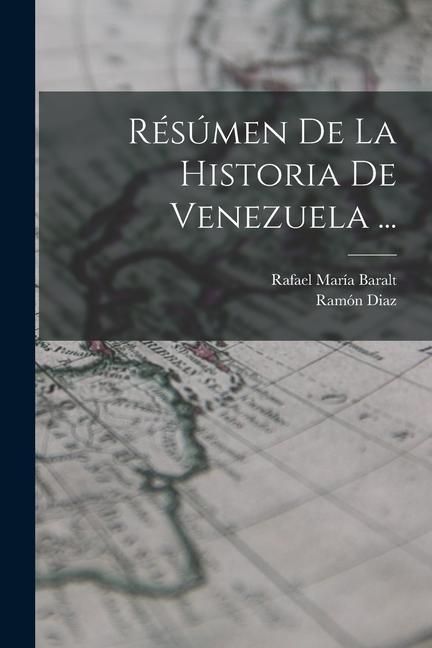 Produktbild: R&eacute;s&uacute;men De La Historia De Venezuela ...