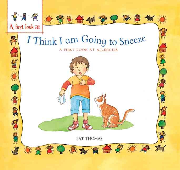 Produktbild: I Think I Am Going to Sneeze: A First Look at Allergies