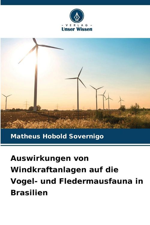 Produktbild: Auswirkungen von Windkraftanlagen auf die Vogel- und Fledermausfauna in Brasilien