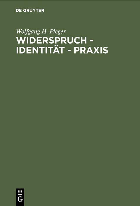 Produktbild: Widerspruch - Identit&auml;t - Praxis